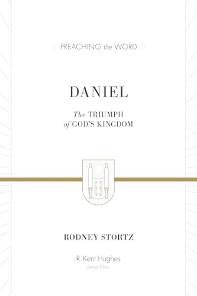 Daniel – The Triumph of God`s Kingdom (ESV Edition)