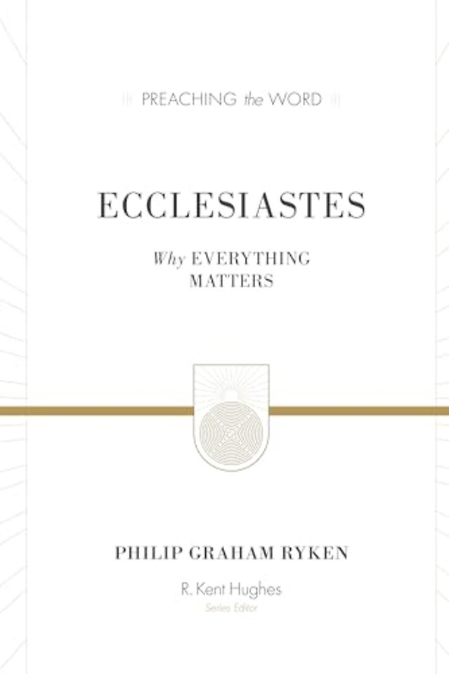 Ecclesiastes (Redesign) – Why Everything Matters