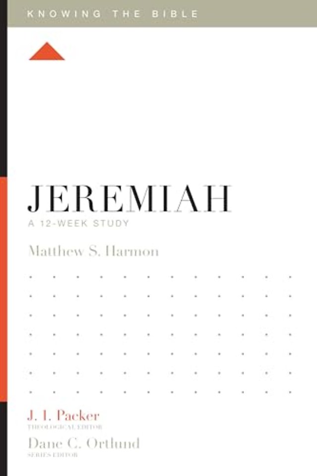 Jeremiah – A 12–Week Study