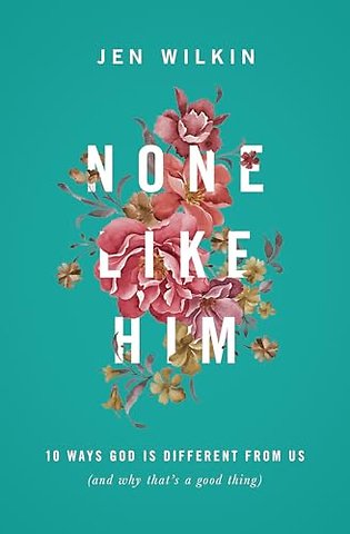 None Like Him