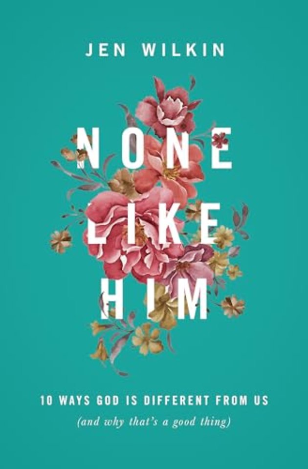 None Like Him