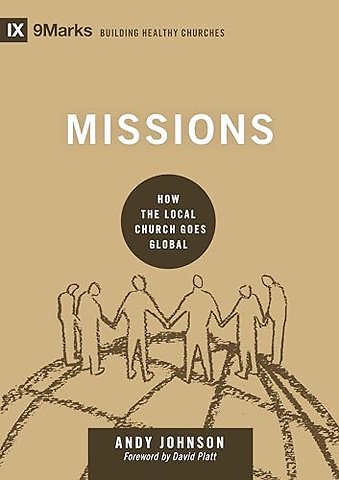 Missions – How the Local Church Goes Global