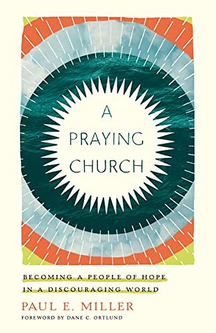 A Praying Church