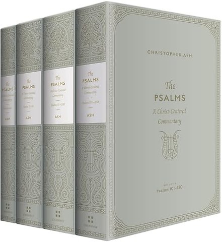 The Psalms – A Christ–Centered Commentary (4–Volume Set)