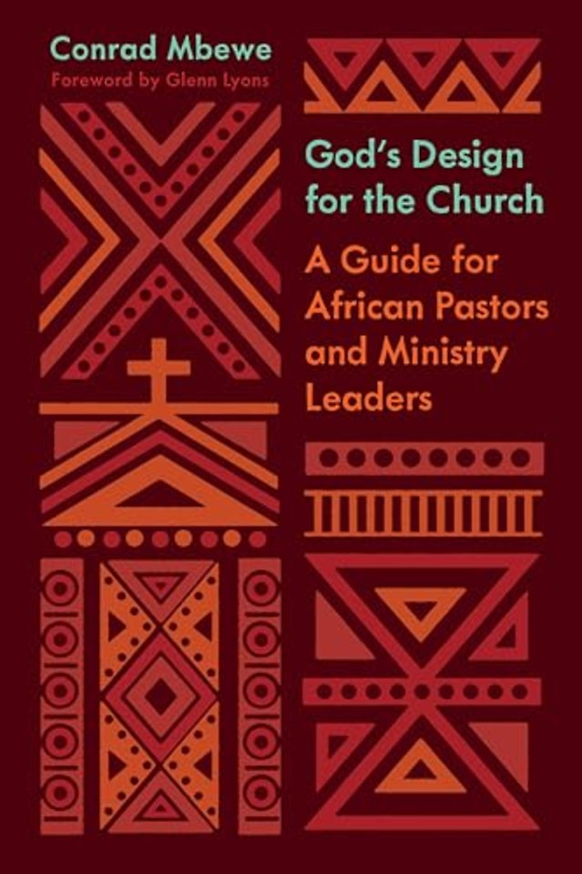 God`s Design for the Church – A Guide for African Pastors and Ministry Leaders