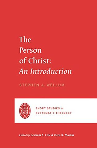 The Person of Christ – An Introduction