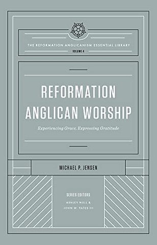 Reformation Anglican Worship