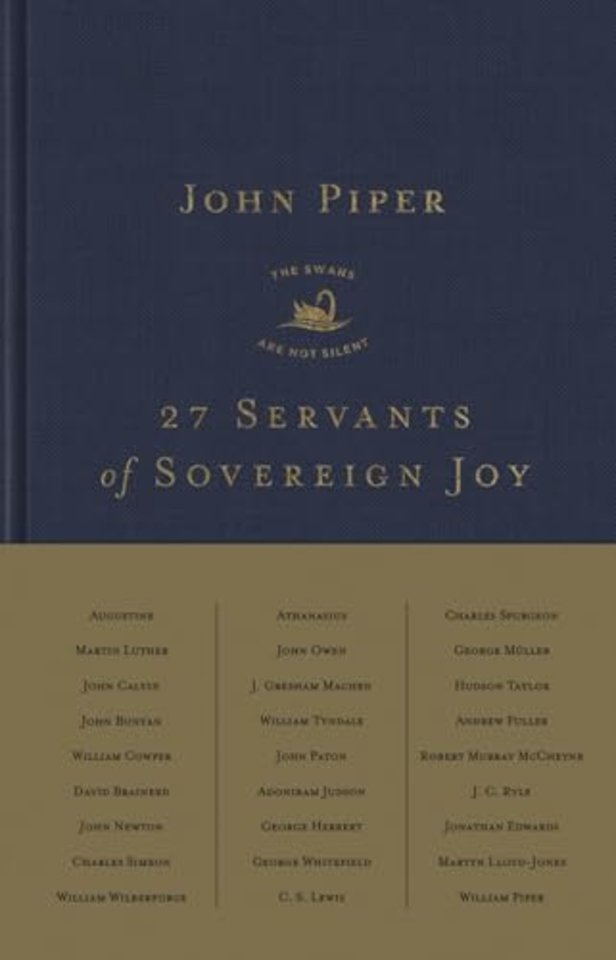 27 Servants of Sovereign Joy – Faithful, Flawed, and Fruitful