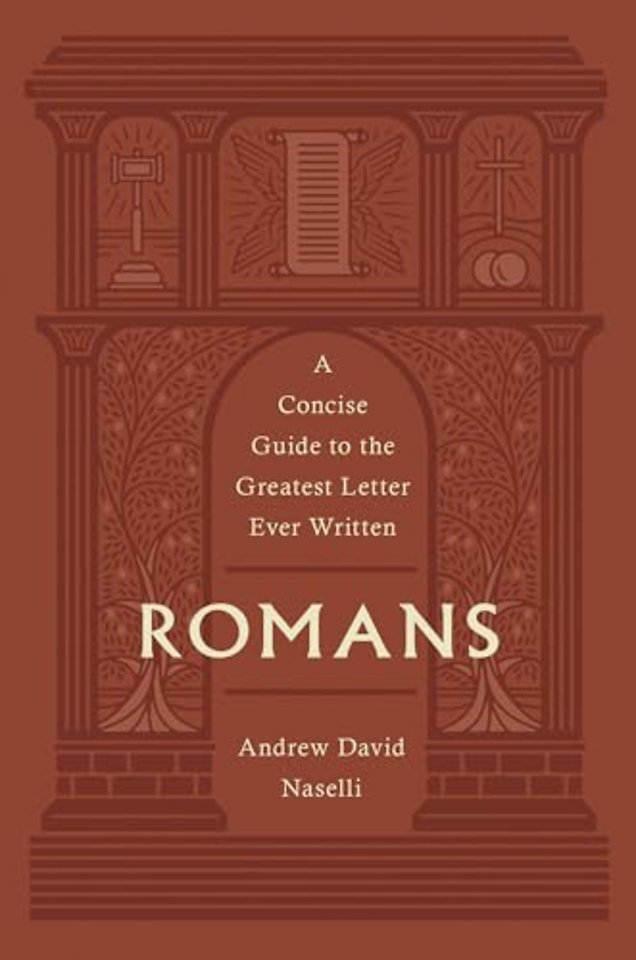 Romans – A Concise Guide to the Greatest Letter Ever Written