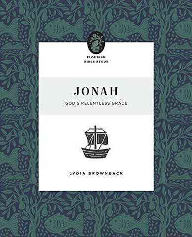Jonah – God`s Relentless Grace