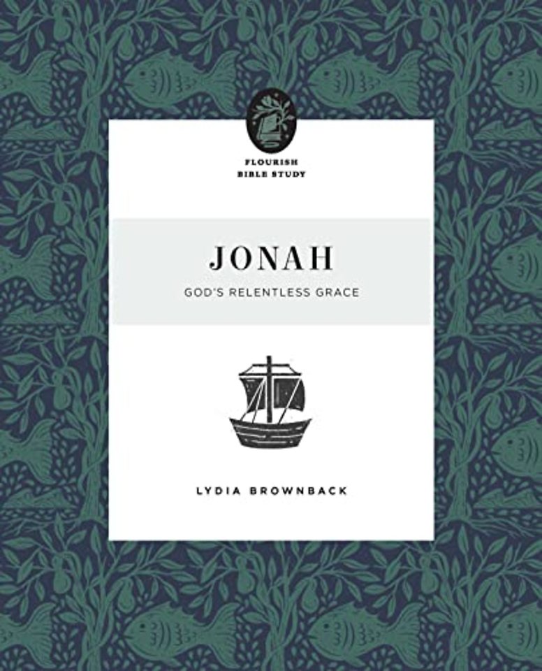 Jonah – God`s Relentless Grace