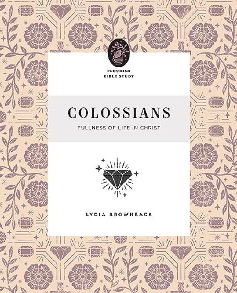 Colossians – Fullness of Life in Christ