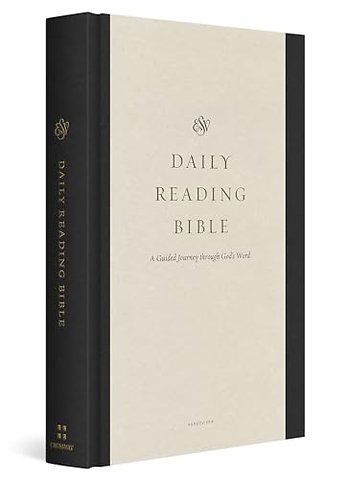 ESV Daily Reading Bible – A Guided Journey through God`s Word (Hardcover)