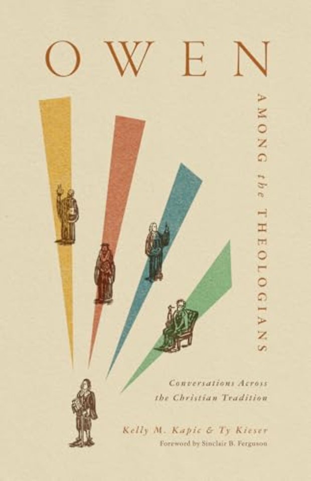Owen Among the Theologians – Conversations Across the Christian Tradition