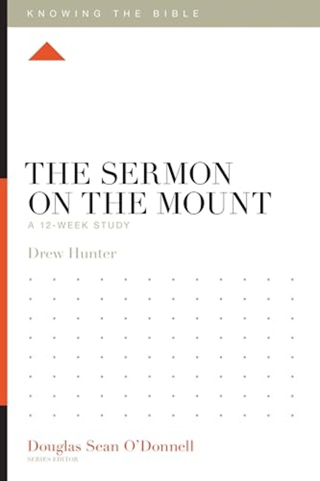 The Sermon on the Mount – A 12–Week Study