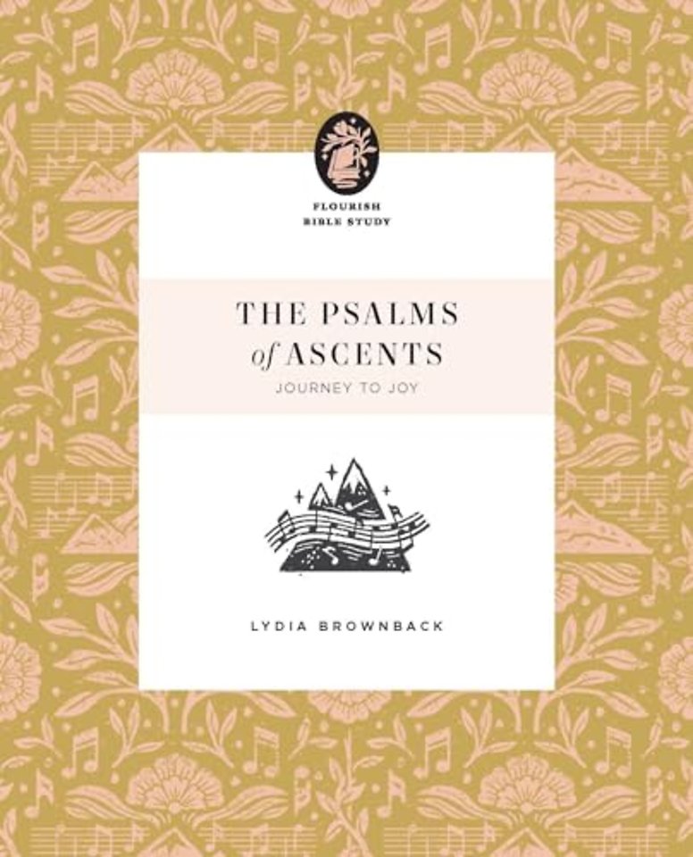 The Psalms of Ascents – Journey to Joy