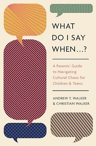 What Do I Say When . . . ?