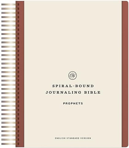 ESV Spiral–Bound Journaling Bible, Prophets (Hardcover)