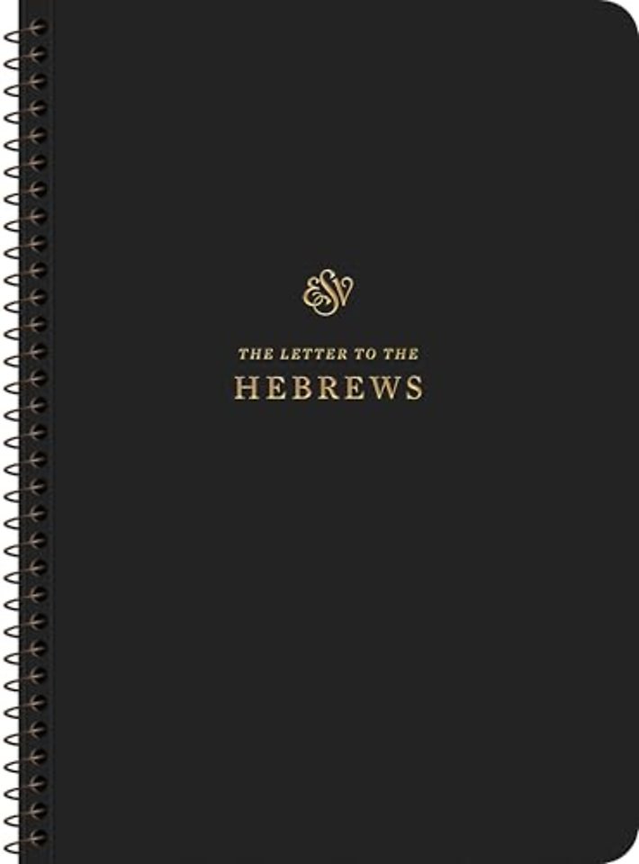 ESV Scripture Journal, Spiral–Bound Edition – Hebrews (Paperback)