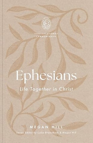 Ephesians – Life Together in Christ