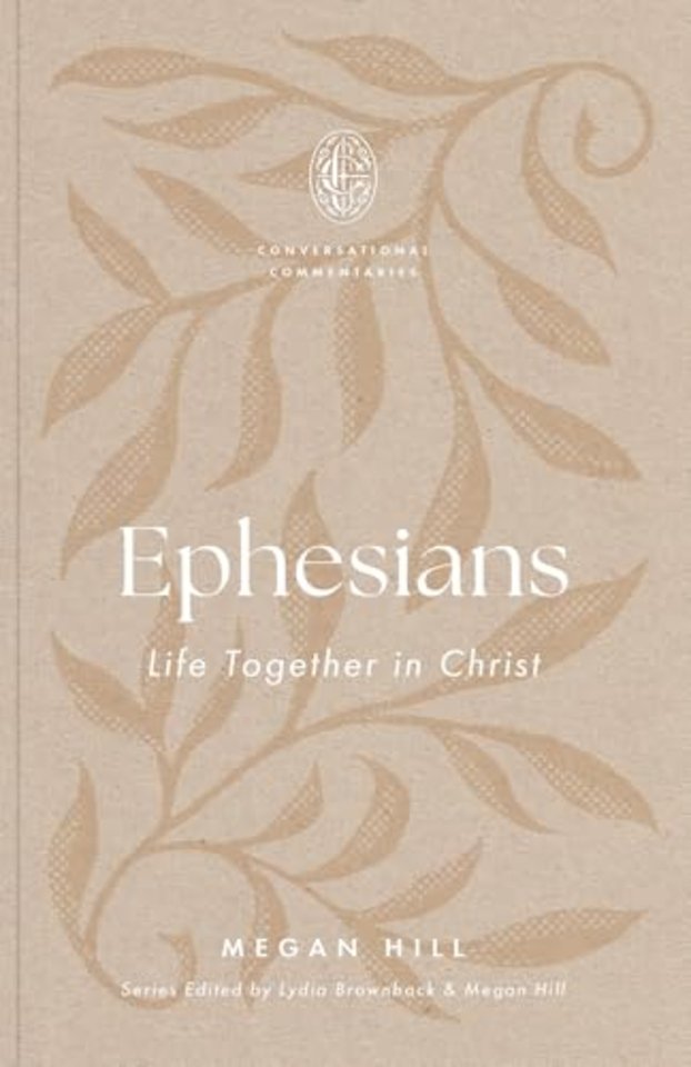 Ephesians – Life Together in Christ