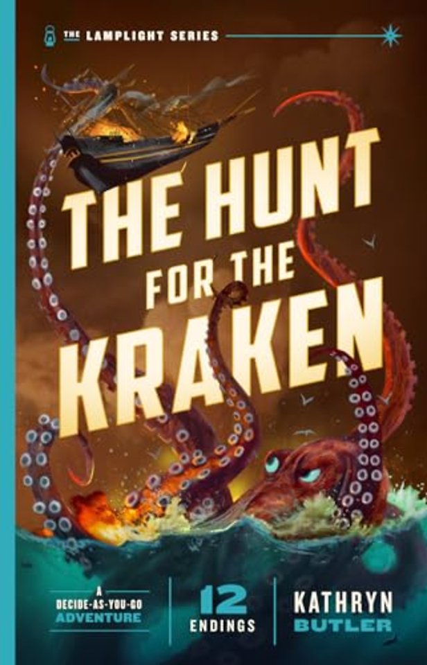 The Hunt for the Kraken, Volume 1 – A Decide–as–You–Go Adventure (The Lamplight Series Book 1)