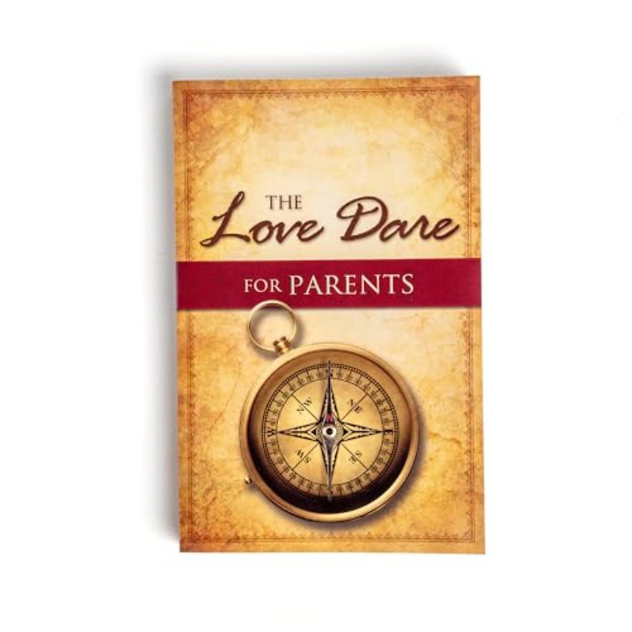 The Love Dare for Parents