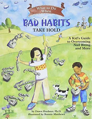 What to Do When Bad Habits Take Hold