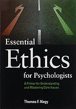 Essential Ethics for Psychologists: A Primer for Understandi