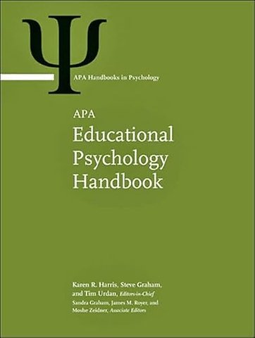 APA Educational Psychology Handbook – Volume 1: Theories, Constructs, and Critical Issues Volume 2: Individual Differences and Cultural and Context