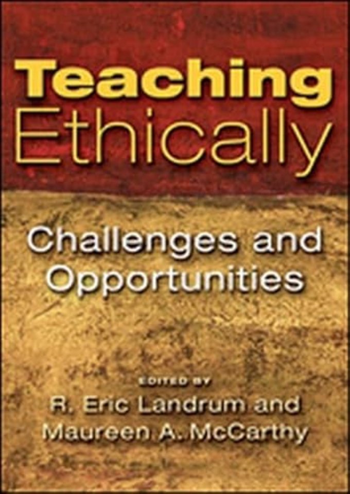 Teaching Ethically – Challenges and Opportunities