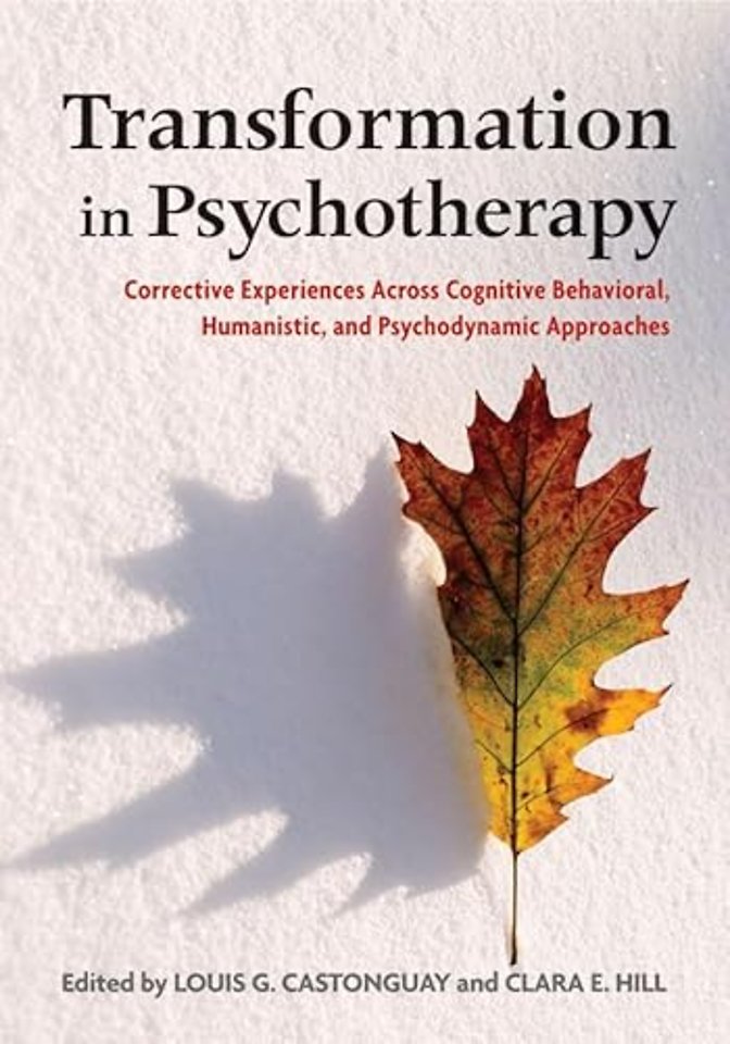 Transformation in Psychotherapy – Corrective Experiences Across Cognitive Behavioral, Humanistic, and Psychodynamic Approaches