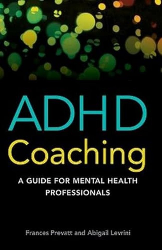 ADHD Coaching – A Guide for Mental Health Professionals