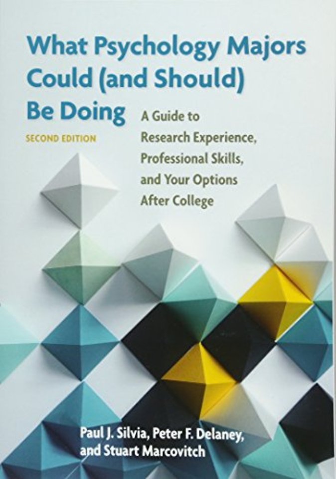 What Psychology Majors Could (and Should) Be Doi – A Guide to Research Experience, Professional Skills, and Your Options After College