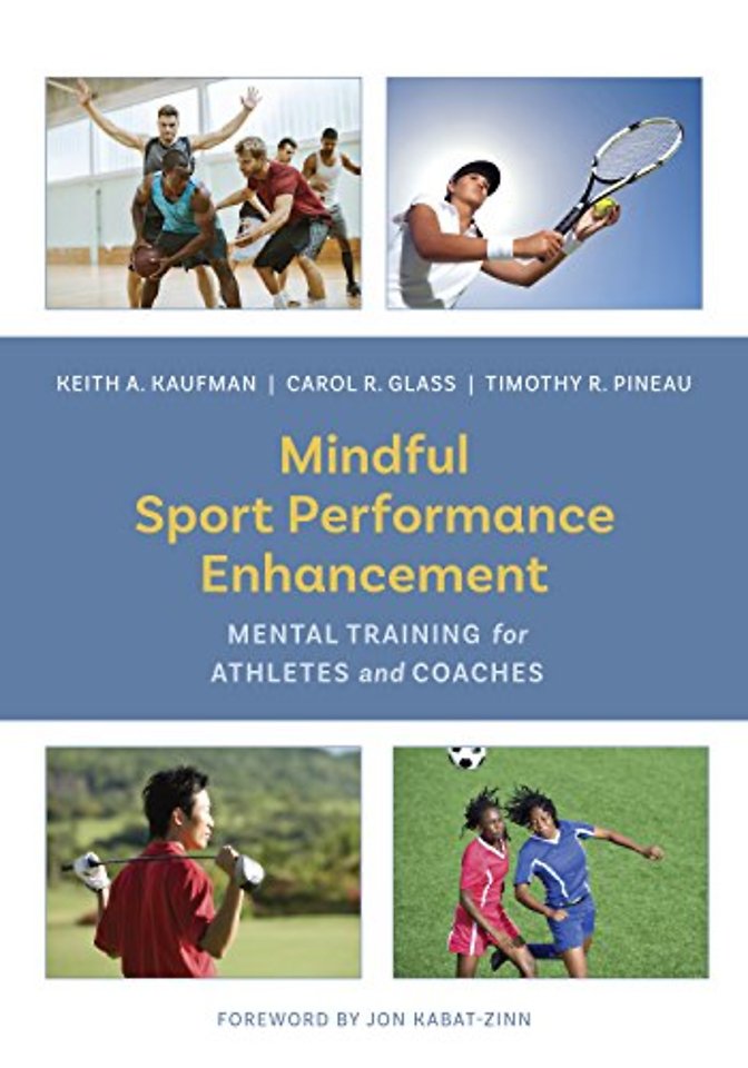 Mindful Sport Performance Enhancement – Mental Training for Athletes and Coaches