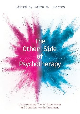 The Other Side of Psychotherapy – Understanding Clients` Experiences and Contributions in Treatment