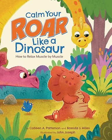 Calm Your Roar Like a Dinosaur