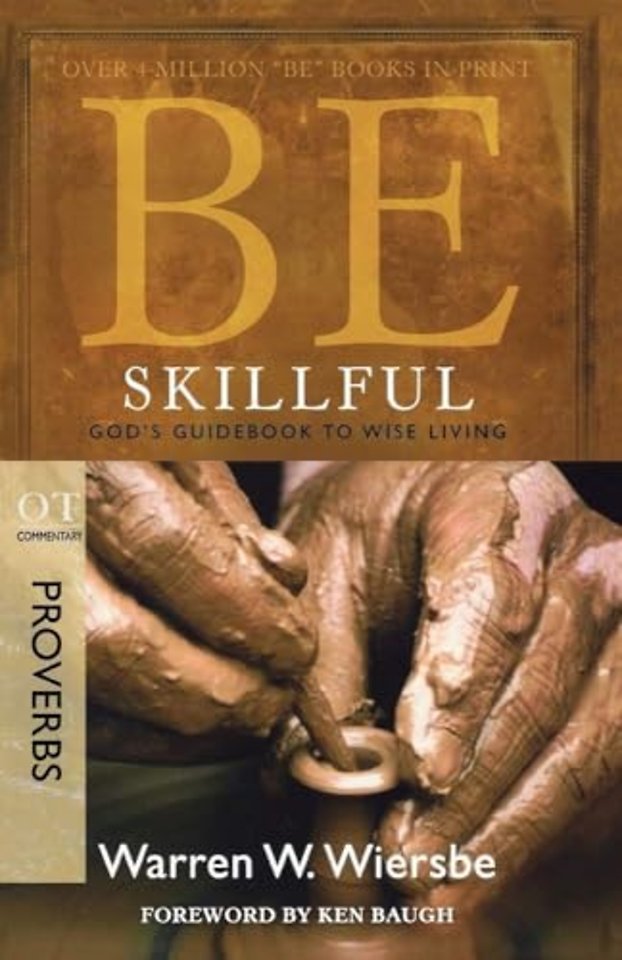 Be Skillful - Proverbs