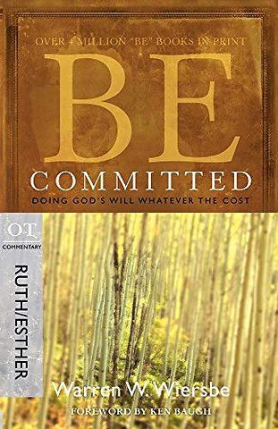 Be Committed - Ruth & Esther