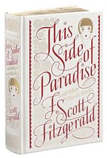 This Side of Paradise and Other Classic Works (Barnes & Noble Collectible Editions)