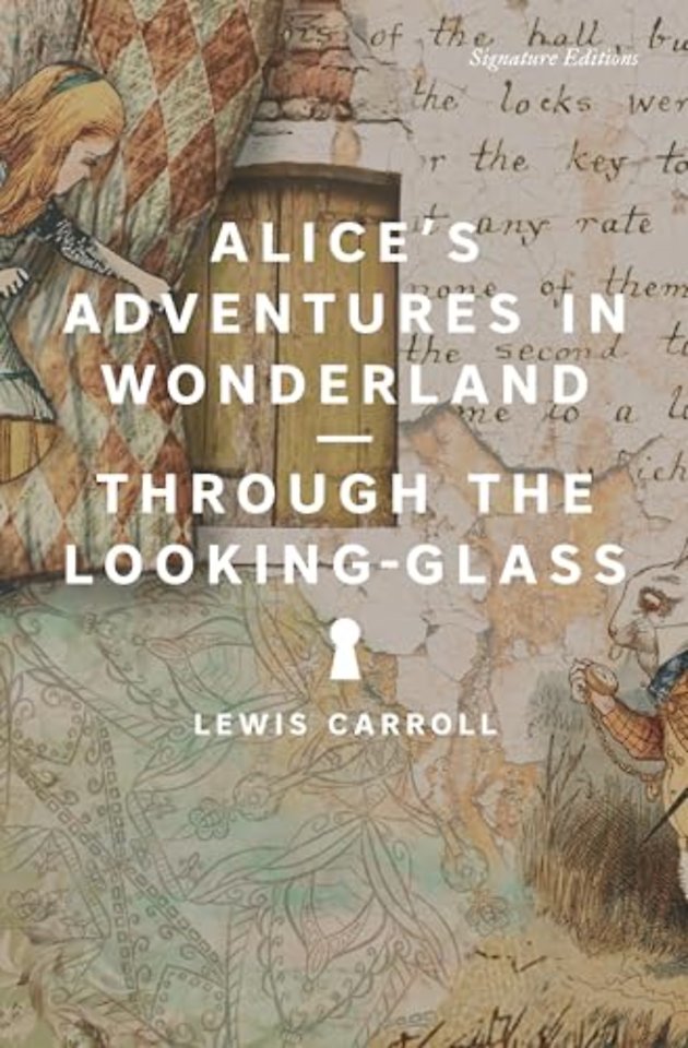 Alice's Adventures in Wonderland and Through the Looking-Glass
