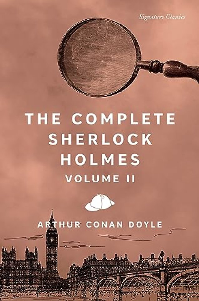 The Complete Sherlock Holmes, Volume II