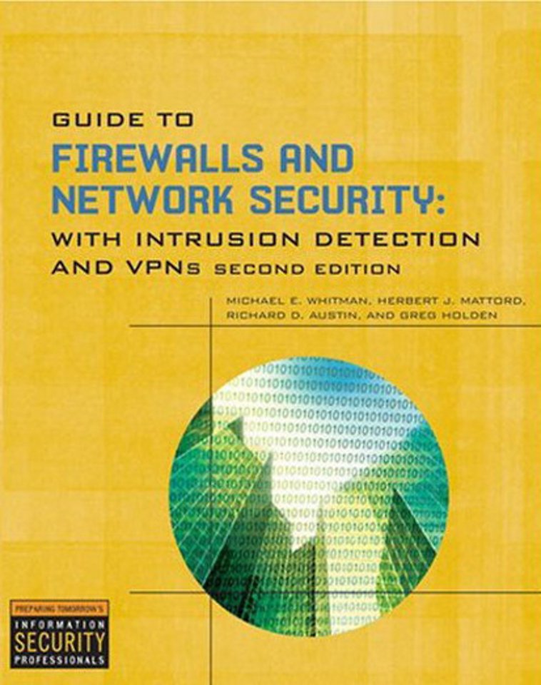 Guide to Firewalls and Network Security: with Intrusion detection and VPNs 2nd edition
