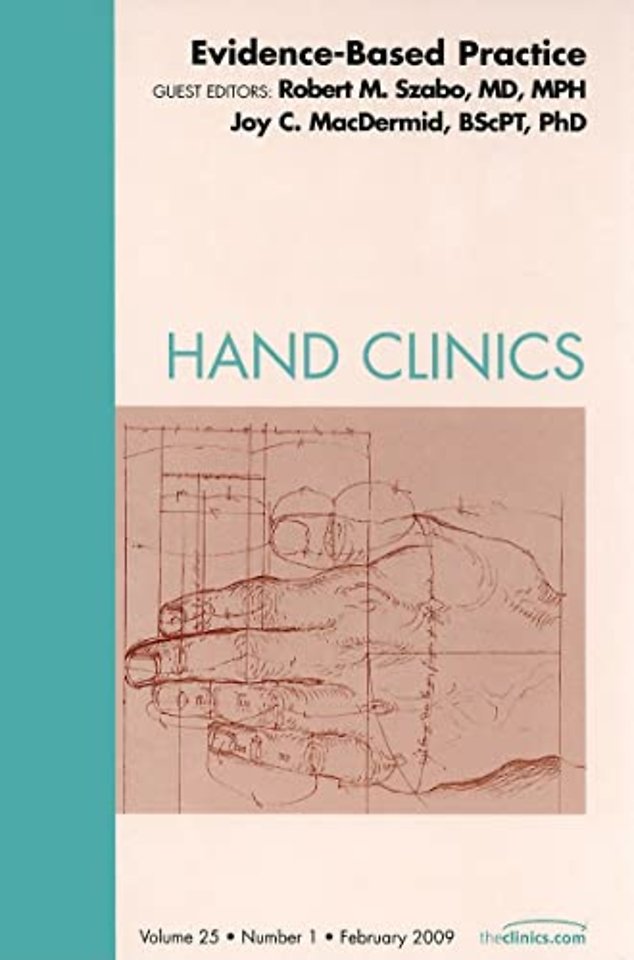 Evidence-Based Practice, An Issue of Hand Clinics