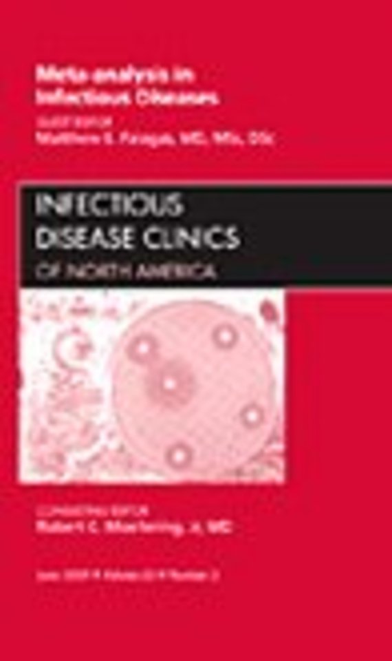 Meta-analysis in Infectious Diseases, An Issue of Infectious Disease Clinics
