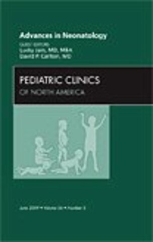 Advances in Neonatology, An Issue of Pediatric Clinics