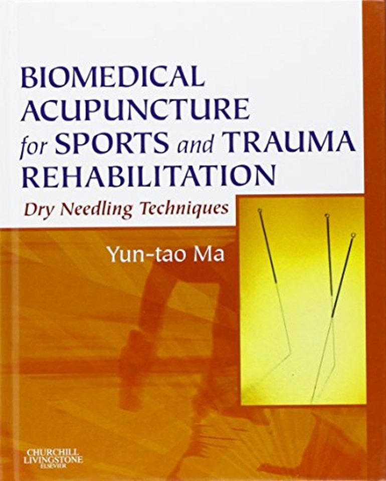 Biomedical Acupuncture for Sports and Trauma Rehabilitation