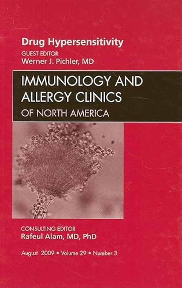 Drug Hypersensitivity, An Issue of Immunology and Allergy Clinics