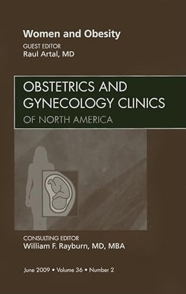 Women and Obesity, An Issue of Obstetrics and Gynecology Clinics