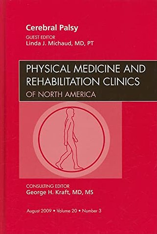 Cerebral Palsy, An Issue of Physical Medicine and Rehabilitation Clinics